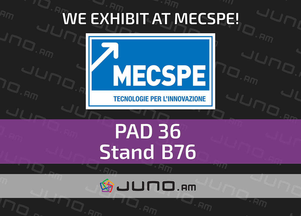 Juno is exhibiting at MECSPE 2022 in Bologna, Italy